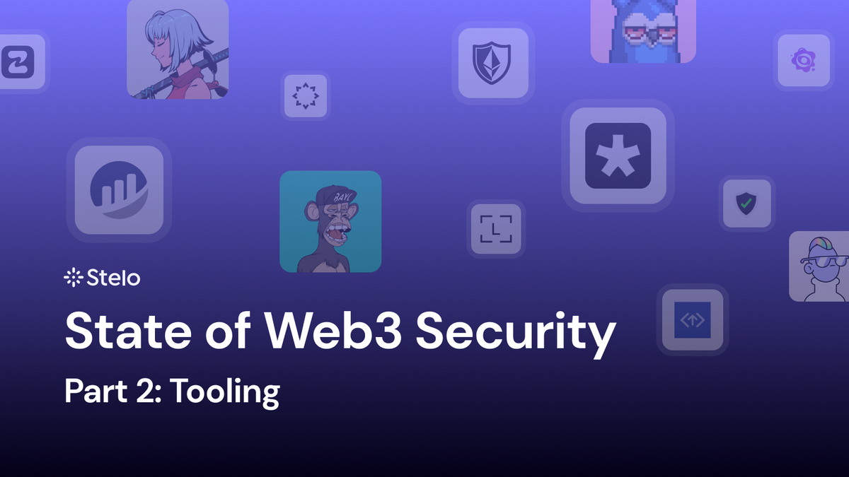 State of Web3 Security: Part 2, Tooling